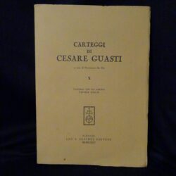 Carteggi di Cesare Guasti X – a cura di Francesco De Feo  – Olschki editore Firenze 1985