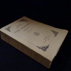 Opere edite e postume di Ugo Foscolo – Poesie Volume unico nuova tiratura – Firenze Le Monnier 1932