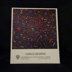 Carlo Severa Accademia delle Arti del Disegno Firenze Piazza S. Marco dal 3 al 28 maggio 1997