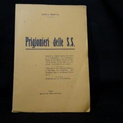 Enrico Bertini – Prigionieri delle S.S – Pisa 1945