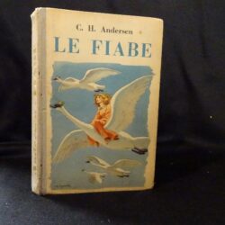 C.H Andersen – Le Fiabe – casa Editrice Bietti 1949