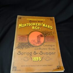 Montgomery Ward & Co. Catalogue and Buyers’ Guide 1895 – Dover 1969