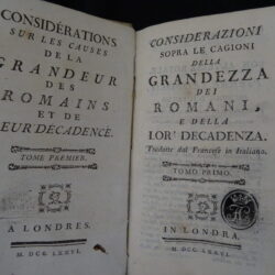 Considerazioni sopra le cagioni della grandezza dei romani e della lor decadenza – 2 tomi – Londra 1776