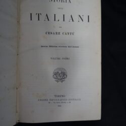 Cantù Storia degli Italiani – Quarta edizione riveduta dall’autore – UTET 1893-94 – Vol.1-2