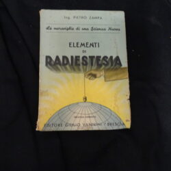Elementi di radiestesia – Pietro Zampa – Edit. Vannini Brescia 1940