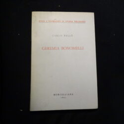 Studi e Documenti di Storia Religiosa – Carlo Bellò – Geremia Bonomelli – Morcelliana 1961
